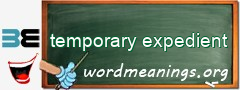 WordMeaning blackboard for temporary expedient